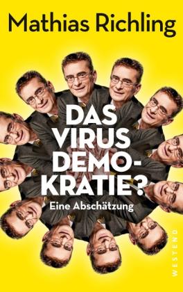Mathias Richling: Das Virus Demokratie? 