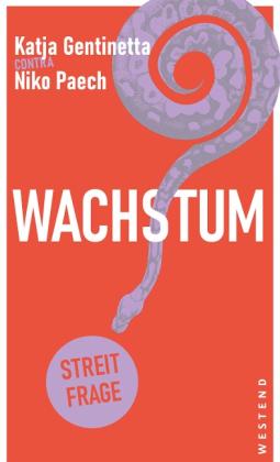 Katja Gentinetta, Niko Paech: Wachstum? 