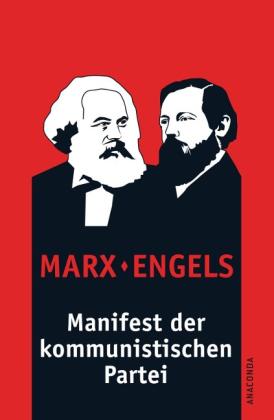 Friedrich Engels, Karl Marx: Manifest der kommunistischen Partei 