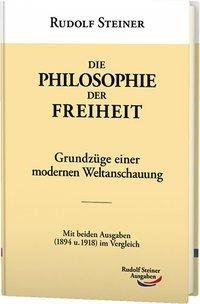 Rudolf Steiner: Die Philosophie der Freiheit 