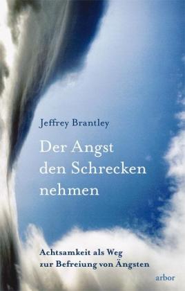 Lothar Scholl-Röse, Jeffrey Brantley: Der Angst den Schrecken nehmen 