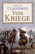 Carl von Clausewitz: Vom Kriege 