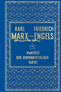 Friedrich Engels, Karl Marx: Manifest der Kommunistischen Partei 