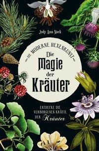 Judy Ann Nock: Die Magie der Kräuter 