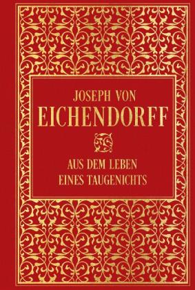 Joseph von Eichendorff: Aus dem Leben eines Taugenichts 