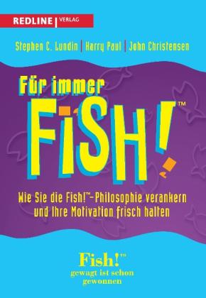 Stephen C. Lundin: Für immer Fish! 