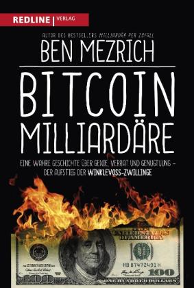 Ben Mezrich: Bitcoin-Milliardäre 