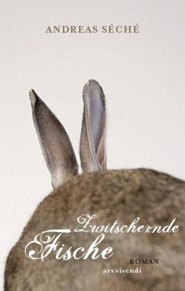 Andreas Séché: Zwitschernde Fische 