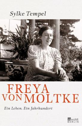 Sylke Tempel: Freya von Moltke 