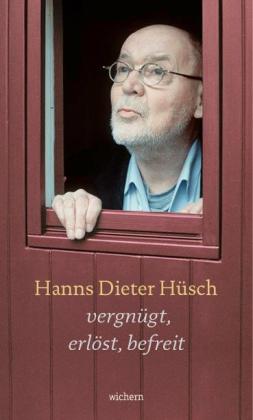 Hanns Dieter Hüsch, Nikolaus Schneider: Vergnügt, erlöst, befreit 