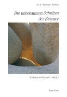 Edmond Bordeaux Szekely: Schriften der Essener / Die unbekannten Schriften der Essener 