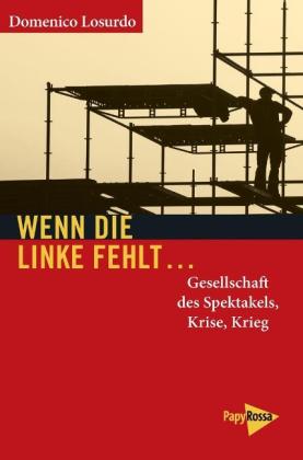 Domenico Losurdo: Wenn die Linke fehlt... 