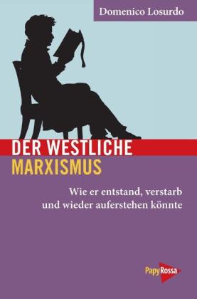 Domenico Losurdo: Der westliche Marxismus 