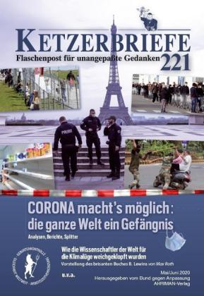 Fritz Erik Hoevels, Eleonora Hoff, Viktor Kartin, Peter Priskil, Max Roth, Ingo Schuler, Beate Skalée, Bund gegen Anpassung, Bund gegen Anpassung: CORONA macht's möglich: die ganze Welt ein Gefängnis 