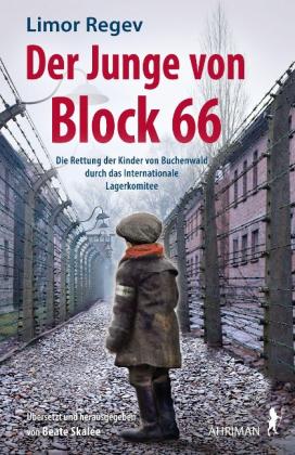 Limor Regev, Beate Skalée: Der Junge von Block 66 