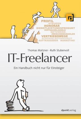 Thomas Matzner, Ruth Stubenvoll: IT-Freelancer 