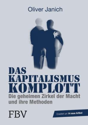 Oliver Janich: Das Kapitalismus-Komplott 