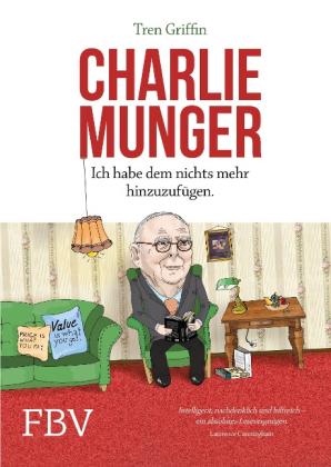 Tren Griffin, Hendrik Leber, Charles Munger: Charlie Munger 