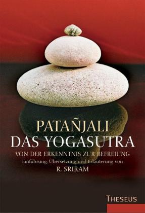 Patanjali, R. Sriram: Das Yogasutra 