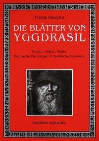 Freya Aswynn: Die Blätter von Yggdrasil 