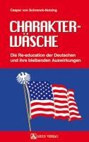 Caspar von Schrenck-Notzing: Charakterwäsche 