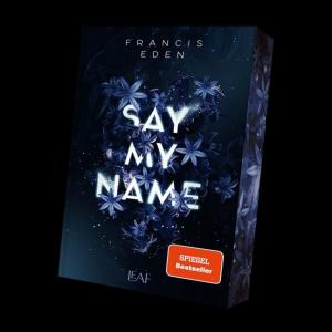 Francis Eden: Say My Name 