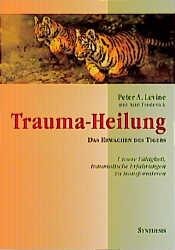 Ann Frederick, Peter A. Levine: Trauma-Heilung 
