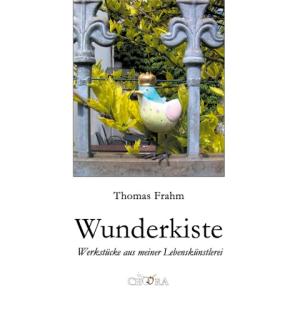 Thomas Frahm: Wunderkiste 