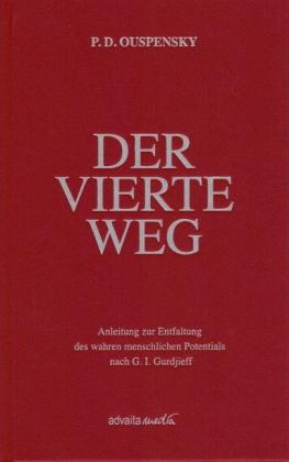P. D. Ouspensky, Peter D. Ouspensky: Der Vierte Weg 