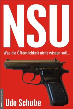 Udo Schulze, Jan van Helsing: NSU - Was die Öffentlichkeit nicht wissen soll... 