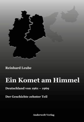 Reinhard Leube: Ein Komet am Himmel 