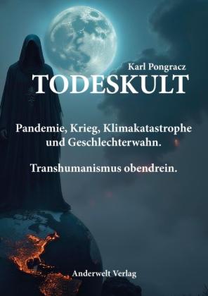 Karl Pongracz: Todeskult 