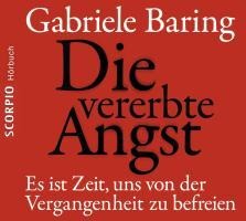 Gabriele Baring: Die geheimen Ängste der Deutschen 
