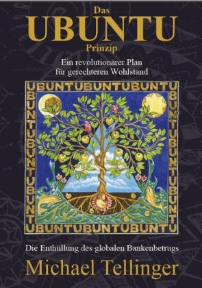 Michael Tellinger: Das UBUNTU Prinzip 