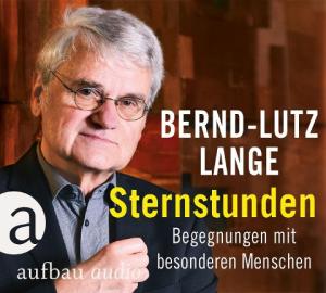 Bernd-Lutz Lange: Sternstunden 