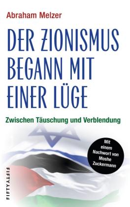Abraham Melzer: Der Zionismus begann mit einer Lüge 