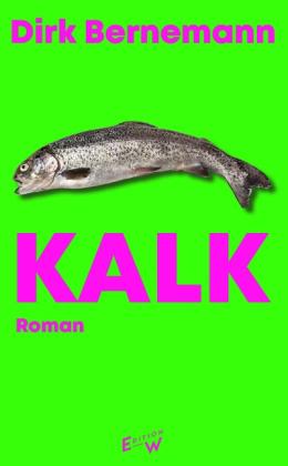 Dirk Bernemann: Kalk 