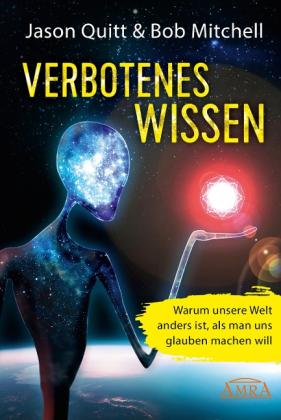 Bob Mitchell, Jason Quitt: VERBOTENES WISSEN 