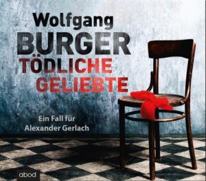 Wolfgang Burger: Tödliche Geliebte 