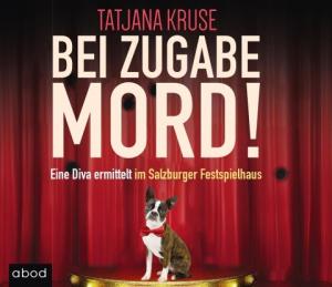 Tatjana Kruse: Bei Zugabe Mord! 