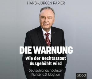 Hans-Jürgen Papier: Die Warnung 