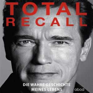Arnold Schwarzenegger: Total Recall 