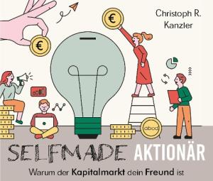 Christoph R. Kanzler: Selfmade-Aktionär 