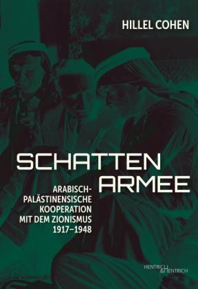 Hillel Cohen, Gesellschaft für kritische Bildung, Peter Kathmann, Rania Kerk, Janina Reichmann: Schattenarmee 