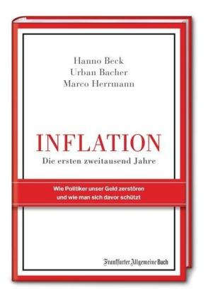 Urban Bacher, Hanno Beck, Marco Herrmann: Inflation - Die ersten zweitausend Jahre 