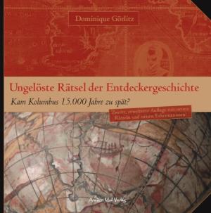 Dominique Görlitz, Dr. Dominique Görlitz: Ungelöste Rätsel der Entdeckergeschichte 