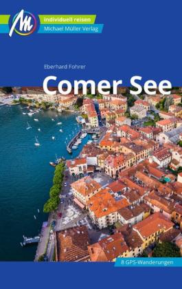 Eberhard Fohrer: Comer See Reiseführer Michael Müller Verlag 