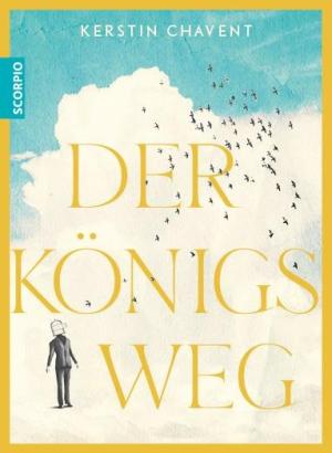 Kerstin Chavent: Der Königsweg 