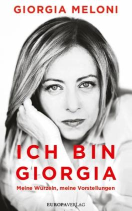 Giorgia Meloni: Ich bin Giorgia 