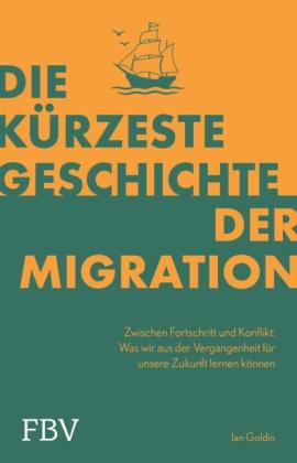 Ian Goldin, Peter Peschke: Die kürzeste Geschichte der Migration 